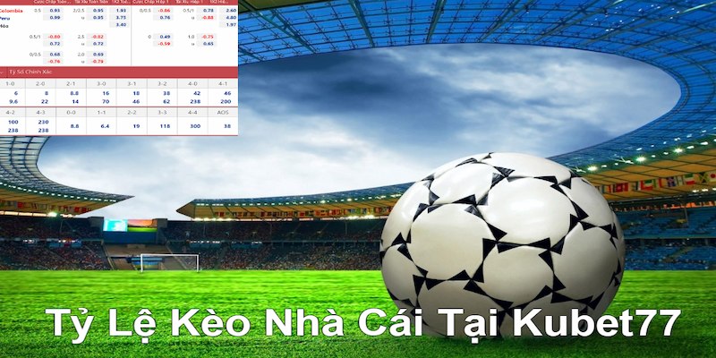 tỷ lệ kèo nhà cái